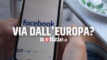 Facebook e Instagram chiudono in Europa? Meta svela i problemi della legge sulla privacy