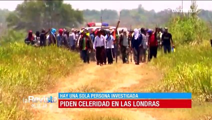 Gobierno pide celeridad a la justicia en el caso Las Londras