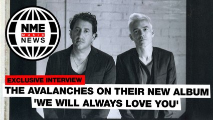 The Avalanches on their new album 'We Will Always Love You'
