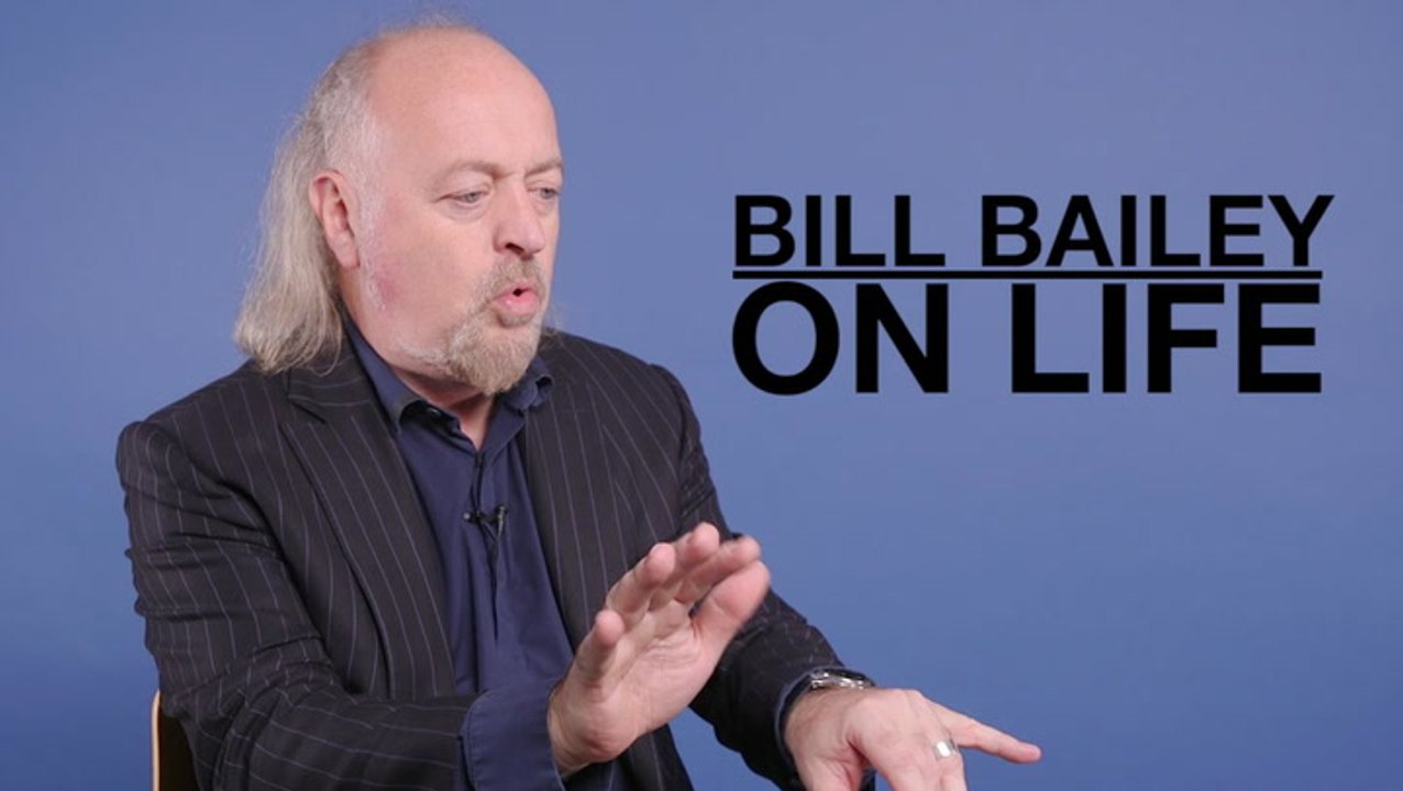 Bill Bailey on Life