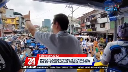 Manila Mayor Isko Moreno at DR. Willie Ong, nag-motorcade sa unang araw ng kampanya | 24 Oras