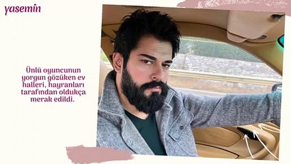 Yorgun Burak Özçivit'e beğeni yağmuru!