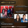 México En Mí: Tú eres tu marca