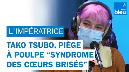 L'impératrice : Tako Tsubo, l'album piège à poulpe "syndrome des cœurs brisés"