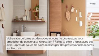 Avant-après : 10 salles de bains modernes et fonctionnelles