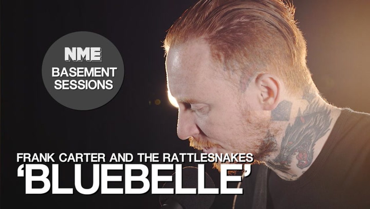 Frank Carter And The Rattlesnakes, 'Bluebelle' - NME Basement Sessions