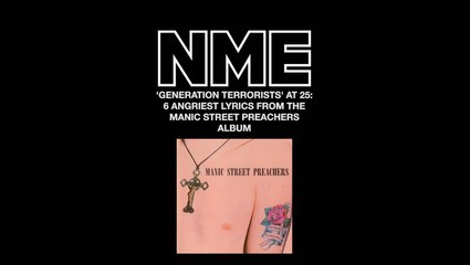 'Generation Terrorists' at 25: 6 angriest lyrics from the Manic Street Preachers album