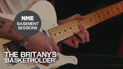 The Britanys, 'Basketholder' - NME Basement Sessions