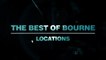 The Best Of Bourne Locations