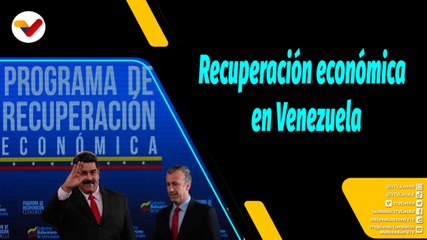 Al Aire | Estrategias del Gobierno Bolivariano para la recuperación económica y productiva