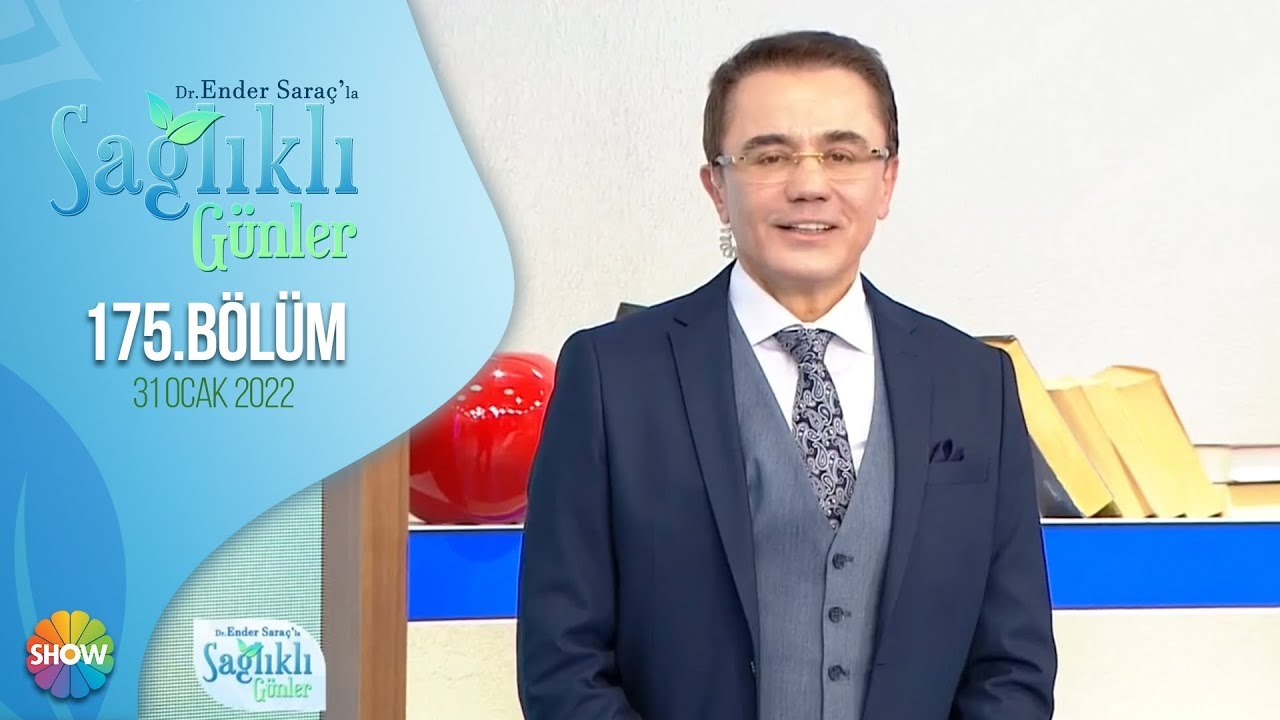 Dr. Ender Saraç ile Sağlıklı Günler 175. Bölüm | 31 Ocak 2022