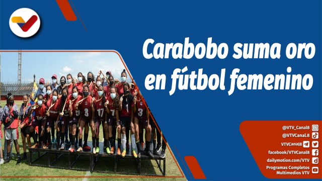 Deportes VTV | Carabobo suma una medalla de oro con la selección femenina de fútbol