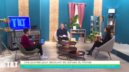 TILT - 08/02/2022 - 2/3 - Une journée pour découvrir les danses du Monde