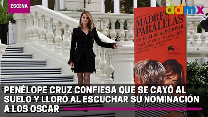 Penélope Cruz confiesa que se cayó al suelo y lloró al escuchar su nominación a los Oscar