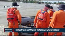 1 Hari Pencarian, Korban Tenggelam Ditemukan Tim Gabungan Basarnas Merauke