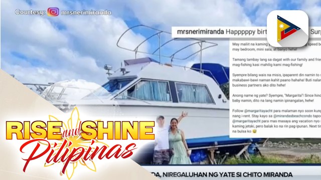 TALK BIZ: Neri Naig-Miranda, niregaluhan ng yate si Chito Miranda