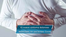 Costocondritis, el nuevo síntoma doloroso detectado en pacientes con Covid-19