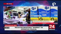 Cercado de Lima: Policía incauta medicamentos de dudosa procedencia