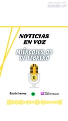 Resumen de noticias de este miércoles 09 de febrero del 2022