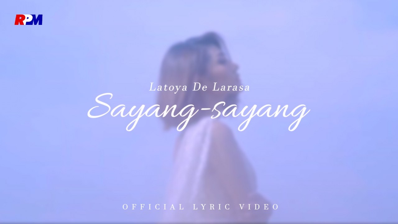 Latoya De Larasa - Sayang - Sayang (Official Lyric Video)