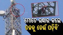 Youth Climbs Atop Mobile Tower In Banki