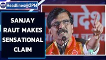 Sanjay Raut: ED after me because I refused to topple Maharashtra govt | Oneindia News