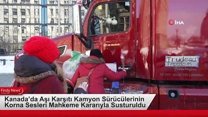 Kanada’da Aşı Karşıtı Kamyon Sürücülerinin Korna Sesleri Mahkeme Kararıyla Susturuldu