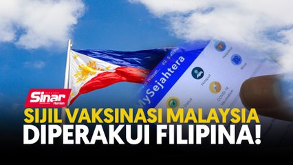 Tải video: Sijil vaksinasi Malaysia diperakui Filipina!