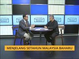 Buletin AWANI Khas: Menjelang setahun Malaysia Baharu