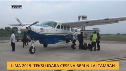 LIMA 2019: Teksi udara Cessna beri nilai tambah sempena penganjuran LIMA