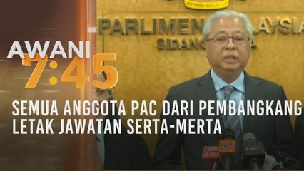 Semua anggota PAC dari pembangkang letak jawatan serta-merta