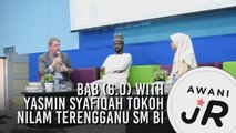 #AWANIJr: BAB (6.0) With Yasmin Syafiqah Tokoh Nilam Terengganu SM BI