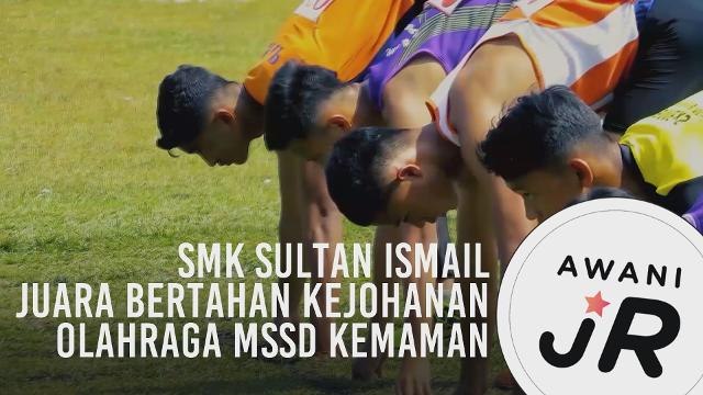 #AWANIJr: SMK Sultan Ismail Juara Bertahan Kejohanan Olahraga MSSD Kemaman