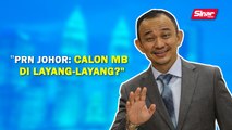 SINAR PM: PRN Johor: Calon MB di Layang-Layang?