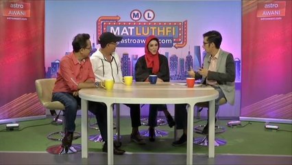 MatLuthfi@astroawani.com (Episod 19)