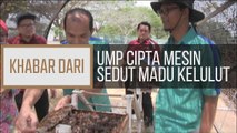 Khabar Dari Pahang: UMP cipta mesin sedut madu kelulut