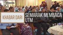 Khabar Dari Johor: Semarak membaca UTM