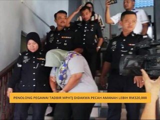 Penolong Pegawai Tadbir MPHTJ didakwa pecah amanah lebih RM320,000
