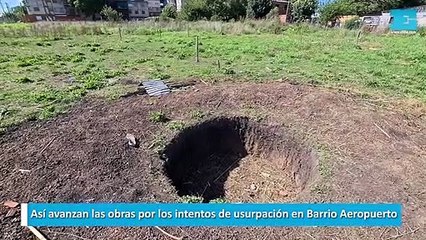 Así avanzan las obras por los intentos de usurpación en Barrio Aeropuerto