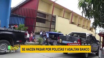 Cajamarca: Falsos policías asaltan agencia del Banco de la Nación