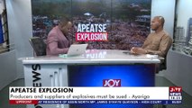 Apeatse Explosion Report and matters Arising - Upfront on JoyNews (9-2-22)