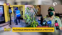PNP realiza operativo para erradicar prostitución en el Cercado de Lima