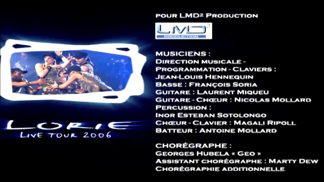 LORIE — GÉNÉRIQUE DE FIN | (LORIE : LIVE TOUR 2006) | { ÉDITION COLLECTOR }