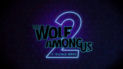 The Wolf Among Us 2 - Reveal Trailer (2023)