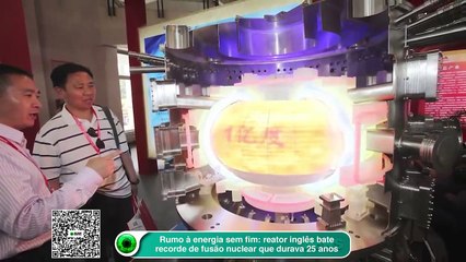 Rumo à energia sem fim reator inglês bate recorde de fusão nuclear que durava 25 anos