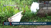 Warga Kampung Pisang Digegerkan dengan Temuan Mayat Perempuan di Dalam Plastik!