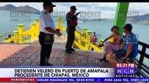 Detienen velero en el Puerto de Amapala procedente de Chiapas, México