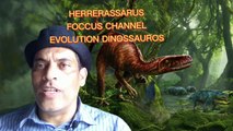 HERRERASSAURUS-FOCCUS CHANNEL EVOLUTION DINOSSAUROS