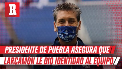 Presidente del Puebla sobre Larcamón: 'Le ha dado identidad a la Franja'