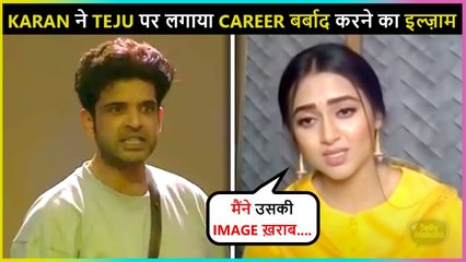 OMG! Karan Kundrra Blamed Tejasswi For Spoiling His Career